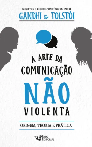 A ARTE DA COMUNICAÇÃO NÃO VIOLENTA