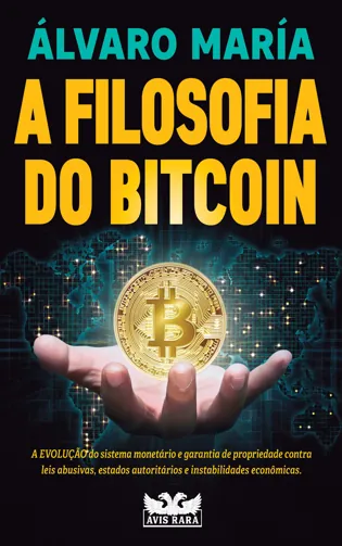 A FILOSOFIA DO BITCOIN